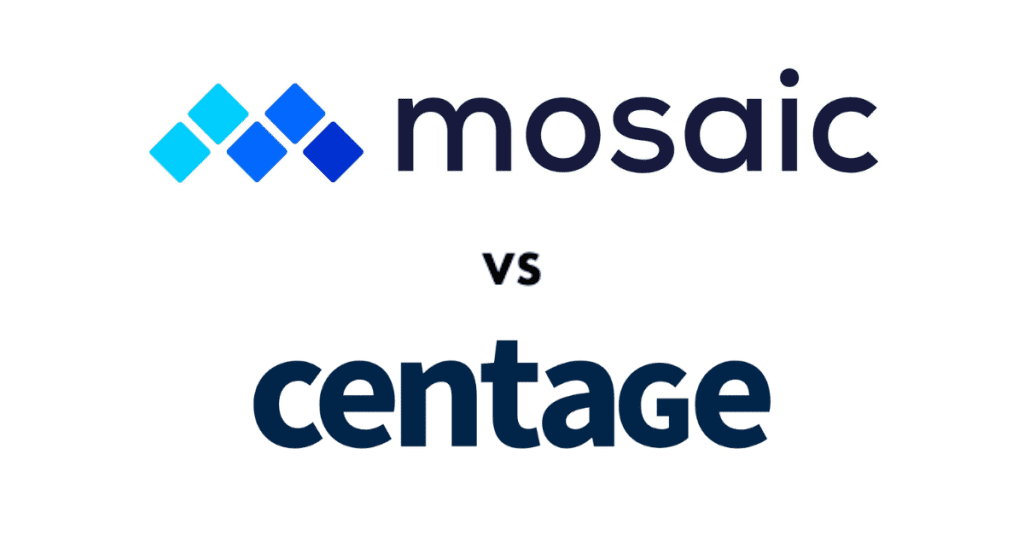 Mosaic Tech vs Centage